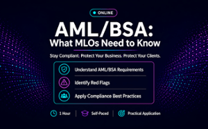 AML/BSA Compliance Essentials for Mortgage Lending Professionals